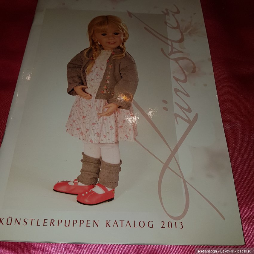 Мини Каталог кукол Gotz 2013 года от таких известных мастеров как Hildegard Gunzel , Sissel Bjorstad Skille, Bettine Klemm