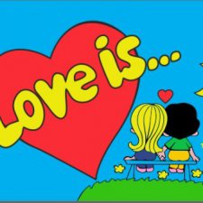Love is ...