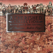 Каталог аукциона антикварных кукол A Cherished Collection. Antique Dolls&Doll Costumes of M. A.Petyt