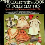 Книга с выкройками одежды для кукол The Collector's Book Of  Dolls Clothes