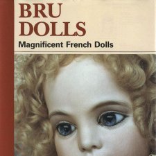Известная книга о французских антикварных куклах Bru - Bru Dolls