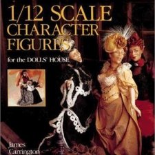 Книга-руководство 1/12 Scale Character Figures for the Dolls' House