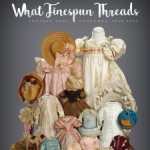 Каталог What Finespun Threads костюмы антикварных кукол