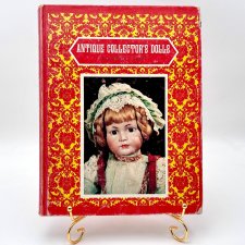 Книга об антикварных куклах Antique Collectors Dolls, Patricia R. Smith, 1975