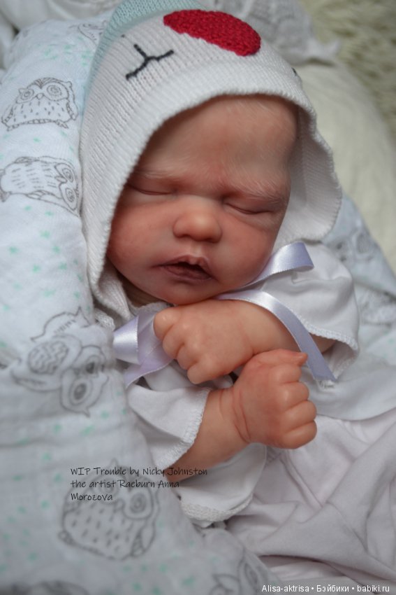 Процесс возрождения Трабл от Никки Джонстон .Кукла -реборн Анны Морозовой